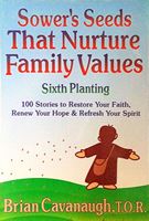 "Sower's Seeds That Nurture Family Values"